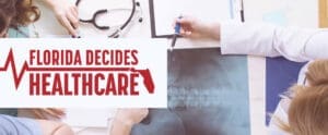Florida Decides Healthcare Medicaid expansion 